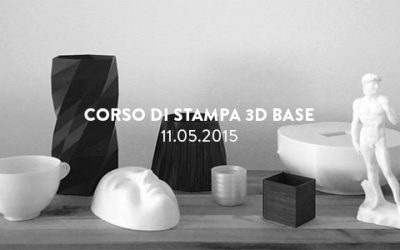 Workshop di Stampa 3D Base – 11/13.05.2015