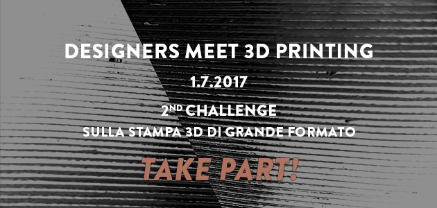 Designers meet 3D printing – 2nd Challenge!