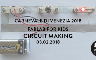 Carnevale di Venezia 2018 – Circuit Making