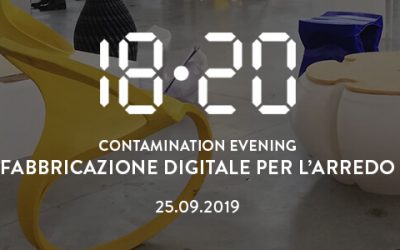 Fabbricazione digitale per l’arredo – contamination evening