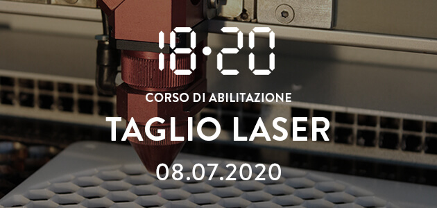 Abilitazione al taglio laser – 8 luglio 2020
